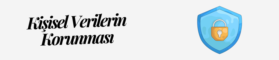 Kişisel Verilerin Korunması