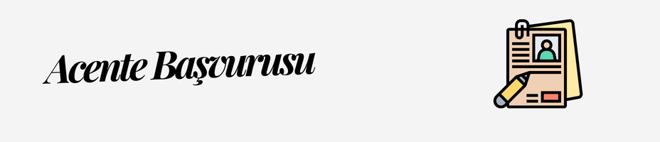 Acente Başvurusu